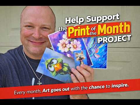 PRINT OF THE MONTH PROJECT